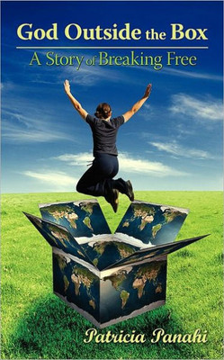 God Outside the Box: A Story of Breaking Free