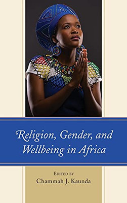 Religion, Gender, And Wellbeing In Africa