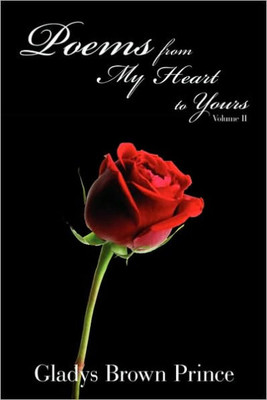 Poems from My Heart to Yours Volume II