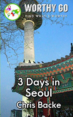 3 Days in Seoul