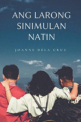 Ang Larong Sinimulan Natin (Filipino Edition)