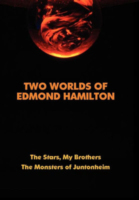 Two Worlds of Edmond Hamilton