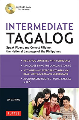 Intermediate Tagalog: Learn To Speak Fluent Tagalog (Filipino), The National Language Of The Philippines (Free Cd-Rom Included)