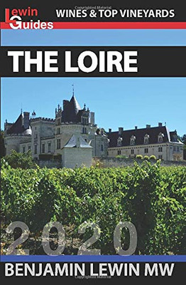 The Loire (Guides to Wines and Top Vineyards)