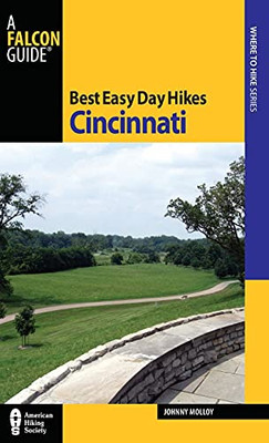 Best Easy Day Hikes Cincinnati (Best Easy Day Hikes Series)