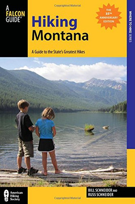 Hiking Montana: A Guide To The State'S Greatest Hikes (State Hiking Guides Series)