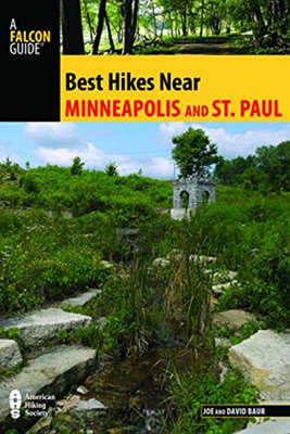 Best Hikes Near Minneapolis And Saint Paul (Best Hikes Near Series)