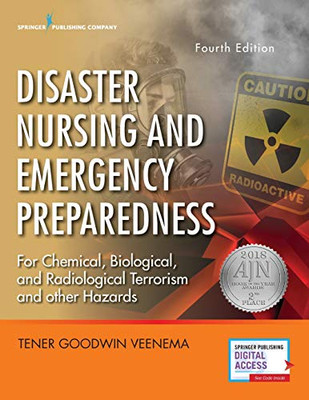 Disaster Nursing And Emergency Preparedness, Fourth Edition Â Emergency Nurse Book Includes New Preparedness Material On Climate Change, Terrorism, And Infectious Diseases
