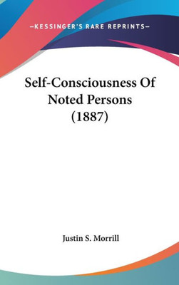 Self-Consciousness Of Noted Persons (1887)