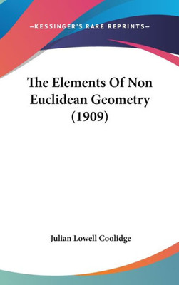 The Elements Of Non Euclidean Geometry (1909)