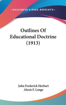 Outlines Of Educational Doctrine (1913)