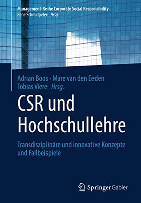 Csr Und Hochschullehre: Transdisziplin?Ñre Und Innovative Konzepte Und Fallbeispiele (Management-Reihe Corporate Social Responsibility) (German Edition)