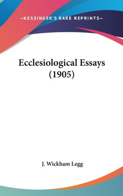 Ecclesiological Essays (1905)