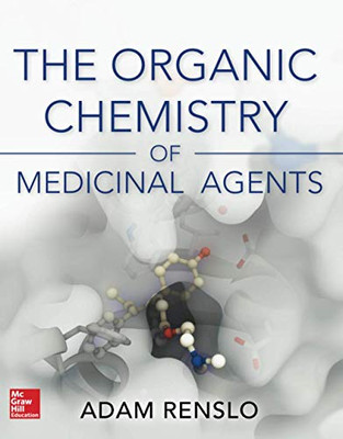 Organic Chemistry Of Medicinal Agents