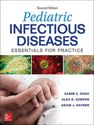 Pediatric Infectious Diseases: Essentials For Practice, 2Nd Edition