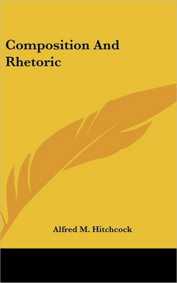 Composition And Rhetoric