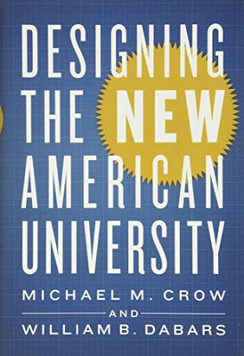 Designing The New American University