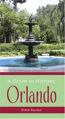 A Guide To Historic Orlando (History & Guide)