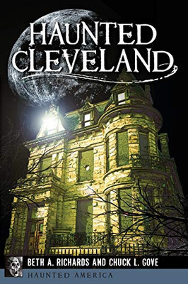 Haunted Cleveland (Haunted America)