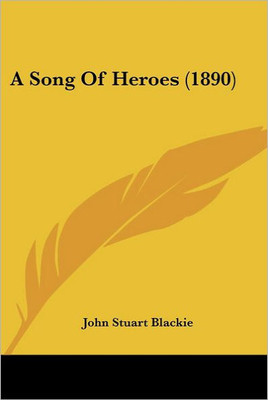 A Song Of Heroes (1890)