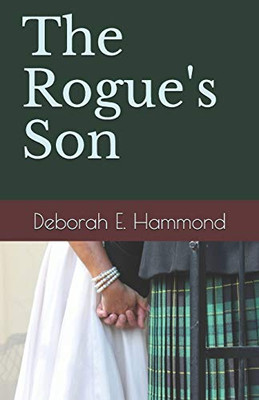 The Rogue's Son (A Smuggled Heart)