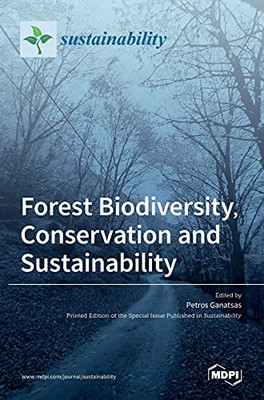 Forest Biodiversity, Conservation And Sustainability