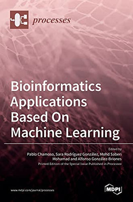 Bioinformatics Applications Based On Machine Learning