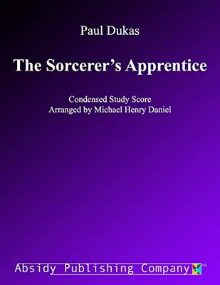 The Sorcerer's Apprentice: Condensed Study Score
