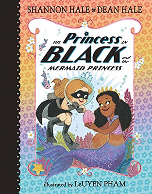 The Princess In Black And The Mermaid Princess