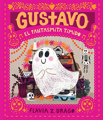 Gustavo, El Fantasmita T?¡Mido (Spanish Edition)