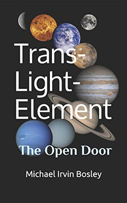 Trans-Light-Element: The Open Door
