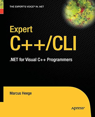 Expert Visual C++/Cli: .Net For Visual C++ Programmers (Expert'S Voice In .Net) - Paperback