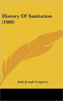 History Of Sanitation (1909)