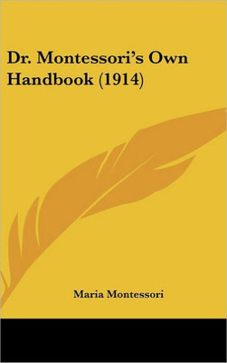 Dr. Montessori's Own Handbook (1914)