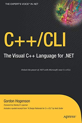 C++/Cli: The Visual C++ Language For .Net (Expert'S Voice In .Net)