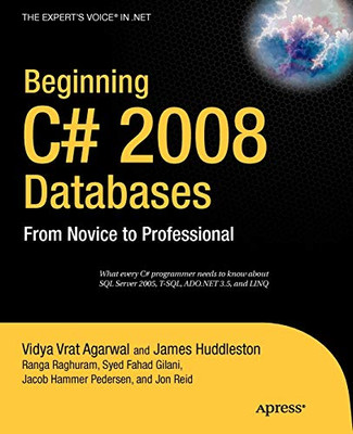 Beginning C# 2008 Databases: From Novice To Professional (Books For Professionals By Professionals)