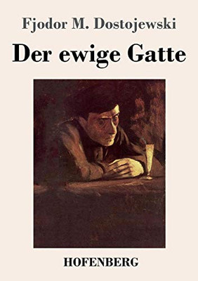 Der Ewige Gatte (German Edition) - Paperback