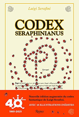 Codex Seraphinianus: 40Th Anniversary Edition - Luigi Serafini -  9780847871049