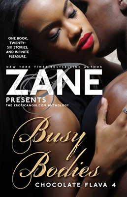 Busy Bodies: Chocolate Flava 4 (Zane Presents)