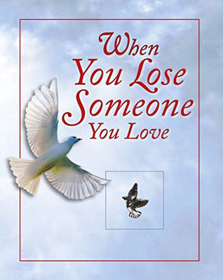 When You Lose Someone You Love (Deluxe Daily Prayer Books)