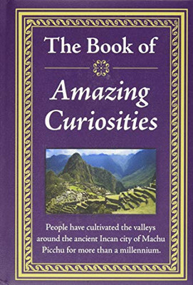 The Book Of Amazing Curiosities