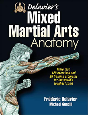 Delavier'S Mixed Martial Arts Anatomy