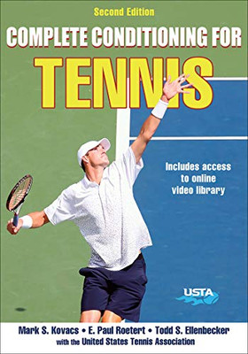 Complete Conditioning For Tennis (Complete Conditioning For Sports)