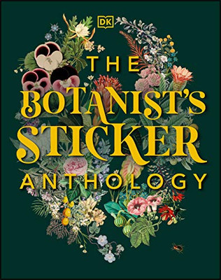 The Botanist'S Sticker Anthology