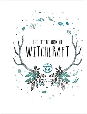 The Little Book Of Witchcraft