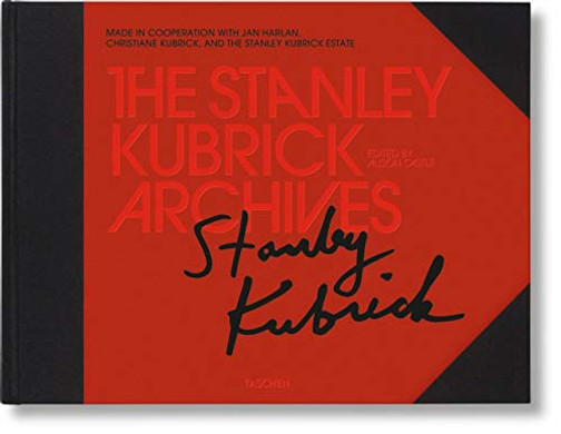 The Stanley Kubrick Archives - Hardcover