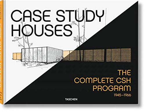 Case Study Houses. The Complete Csh Program 1945-1966