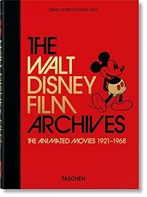 The Walt Disney Film Archives. The Animated Movies 1921Â1968. 40Th Ed. (Multilingual Edition)