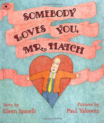 Somebody Loves You, Mr. Hatch (Paperback)