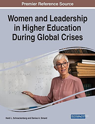 Women And Leadership In Higher Education During Global Crises